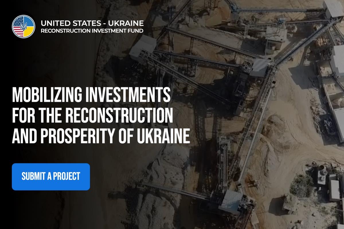 Online portal for project submissions to the U.S.–Ukraine Reconstruction Investment Fund is now live